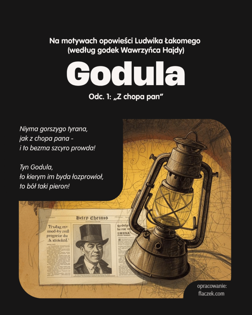Godula – Odcinek 1 „Z chopa pan”; cytat po śląsku i stara lampa górnicza na tle gazety