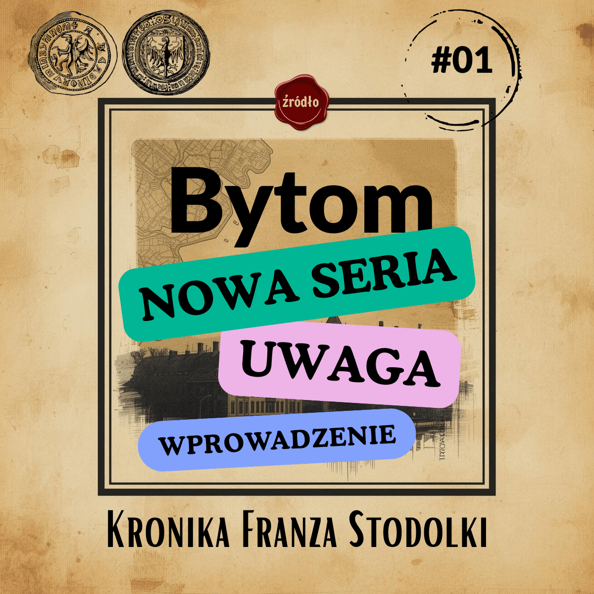 Bytom/Beuthen – kronika Franza Stodolki, start nowej serii (#01)