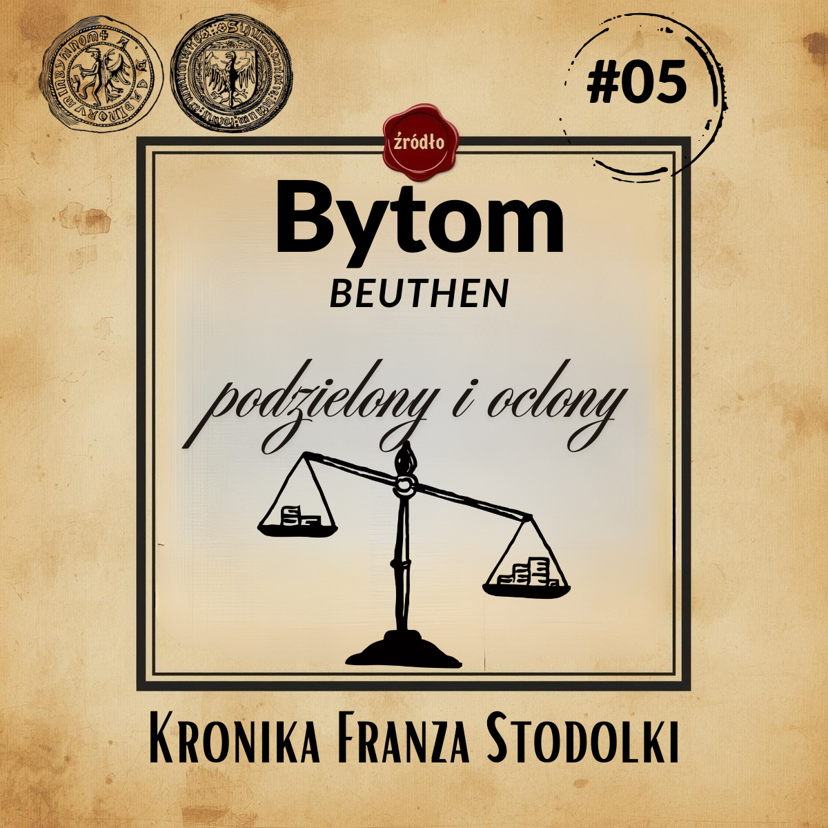 Okładka artykułu o historii Bytomia: Bytom podzielony i oclony, grafika wagi i pieczęci miejskich.