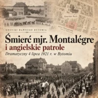 Śmierć mjr. Bernarda Montalègre’a w Bytomiu 4 lipca 1921 roku – grafika wyróżniająca artykuł