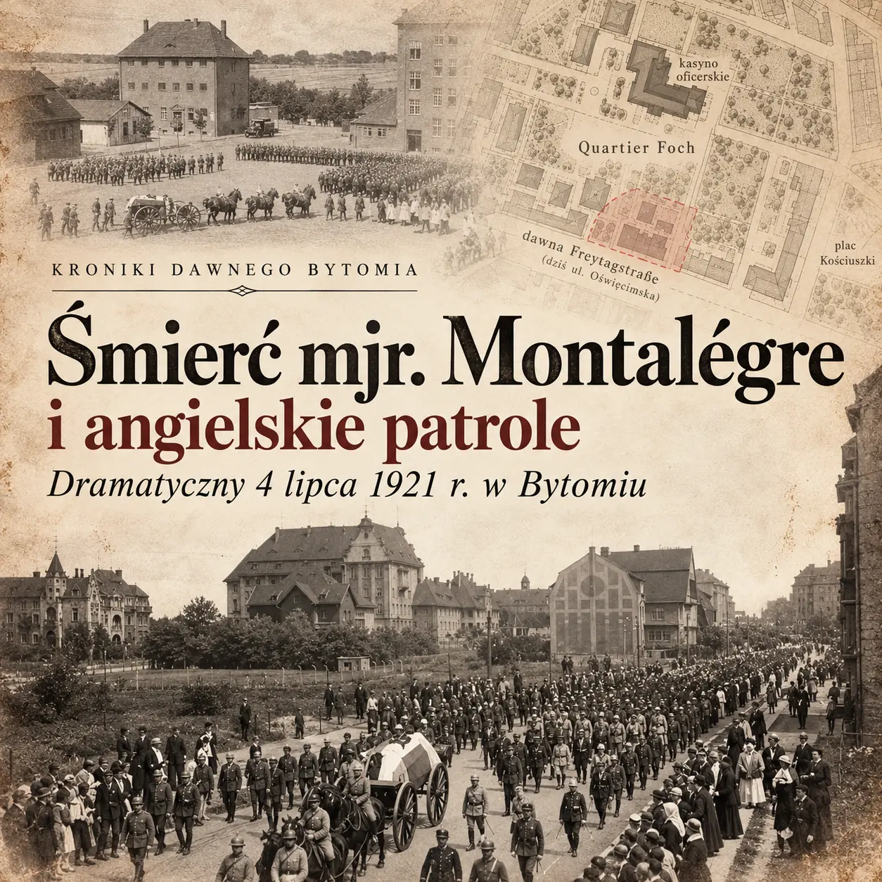 Śmierć mjr. Bernarda Montalègre’a w Bytomiu 4 lipca 1921 roku – grafika wyróżniająca artykuł